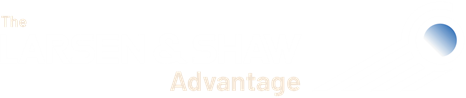 The Larsen & Shaw Advantage